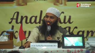Anakku Doakanlah Kami - Ustadz Dr. Syafiq Riza Basalamah, M.A.