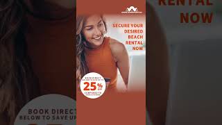 Secure your desired beach rental