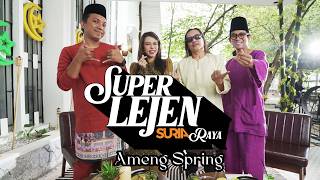 SuperLejen bersama Ameng Spring