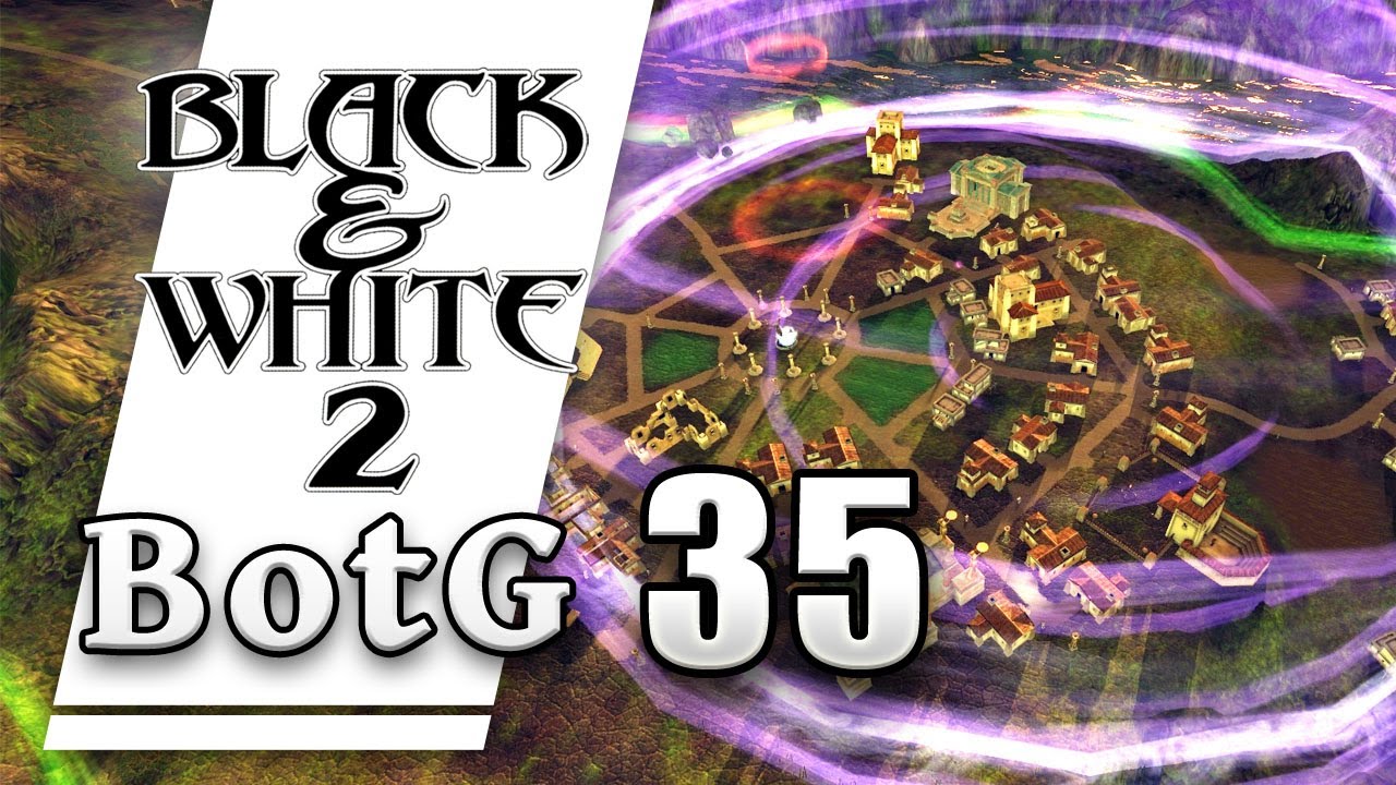 Black & White 2: Battle of the Gods #035 - So viel Zerstörung... - Let