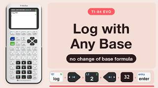 TI-84 Evo: Logarithm with Any Base (No Change of Base Formula)