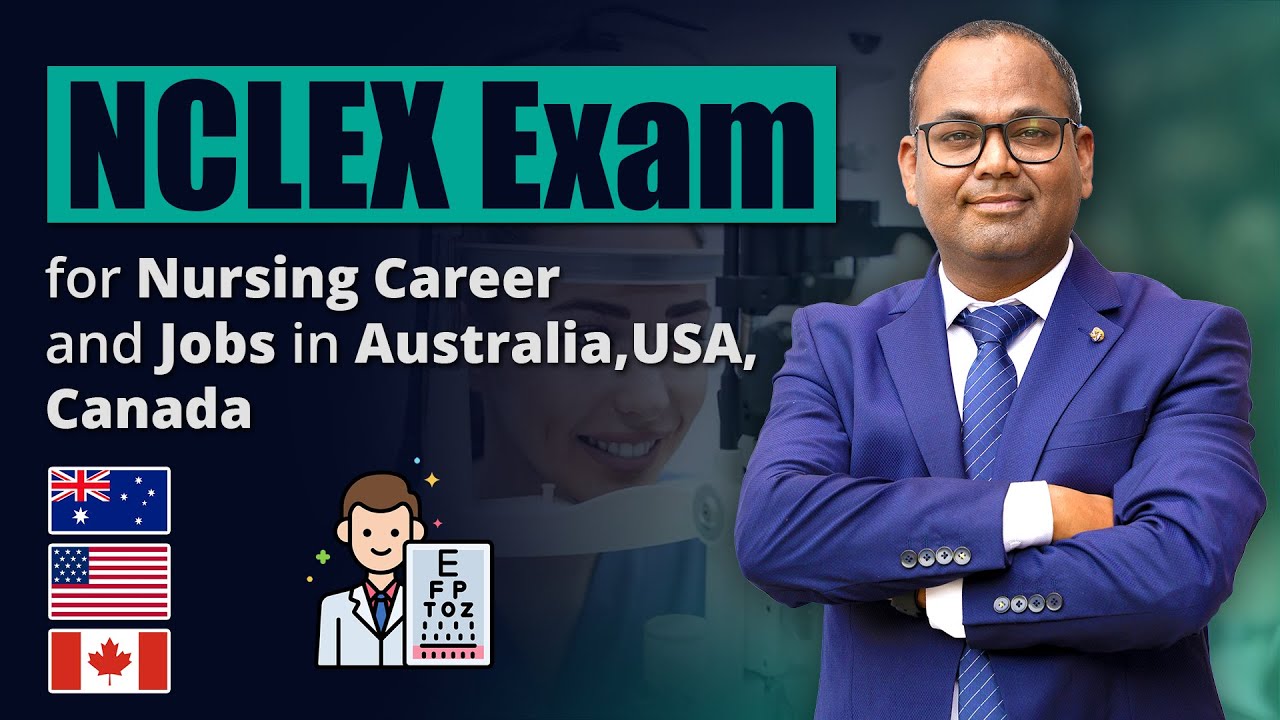 NCLEX Exam for Nursing | How to Become a Nurse in Australia/USA/Canada ? | Academically
