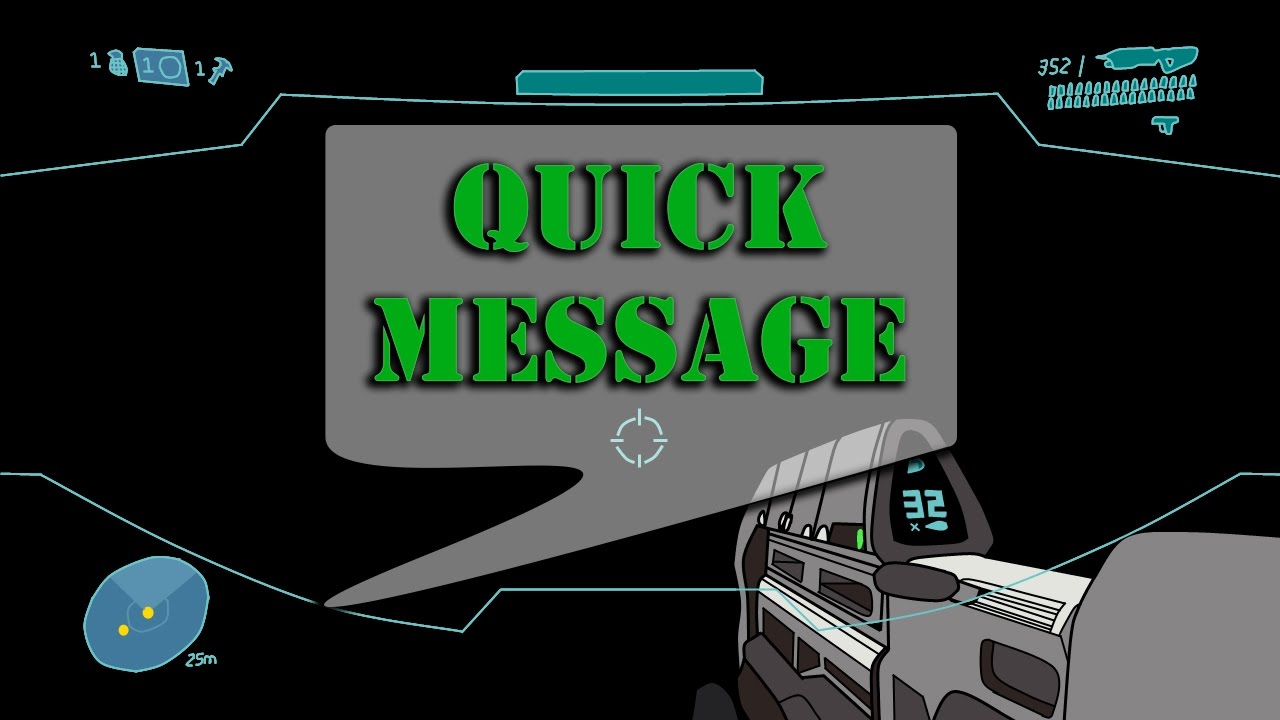 Quick Message ➤ New HUD!