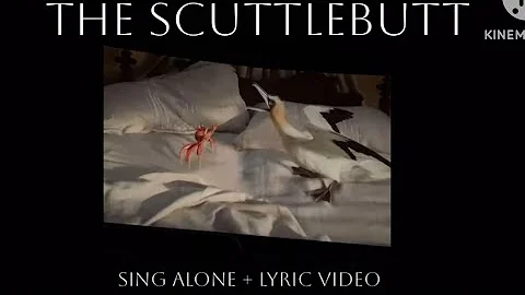 The Scuttlebutt | Sing Along + Lyric Video | Cookie & Friends