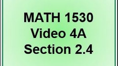 1530 Video 4A Section 2.4