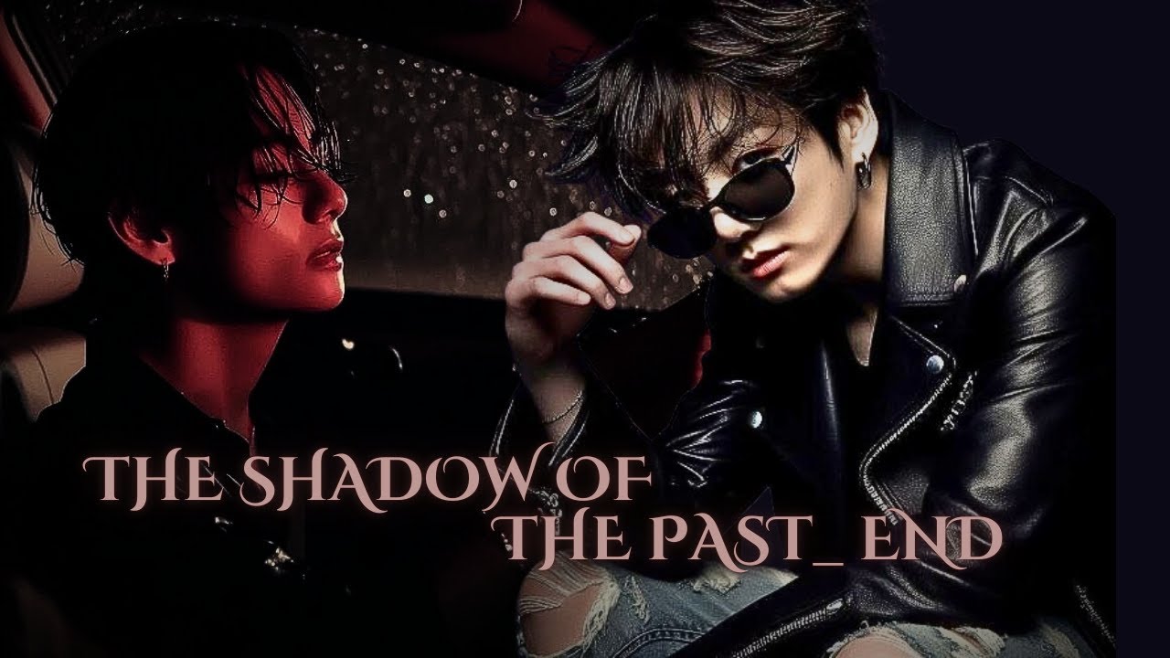 The shadow of the past_ End part - YouTube