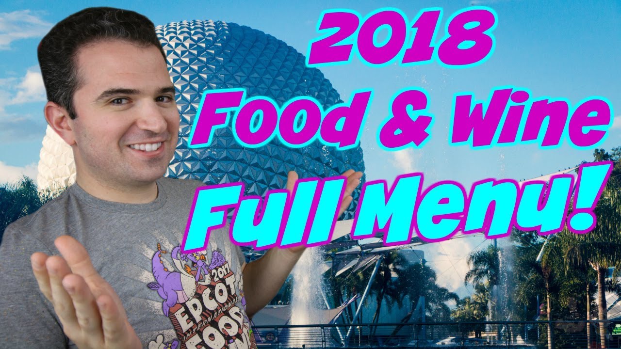 2018 Epcot International Food and Wine Festival Full Menu 🍽