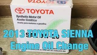 2013 Toyota Sienna Engine Oil Change