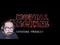 Mortal Engines Official Teaser Trailer REACTION