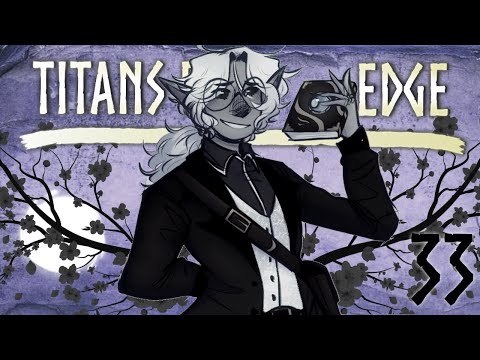 Titans Edge #33 | The Trial of Milo (Dungeons & Dragons Custom Campaign)