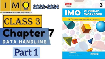 𝗖𝗟𝗔𝗦𝗦 -𝟯|𝗖𝗵𝗮𝗽𝘁𝗲𝗿 -𝟳 𝗗𝗮𝘁𝗮 𝗛𝗮𝗻𝗱𝗹𝗶𝗻𝗴 (𝗣𝗮𝗿𝘁 -𝟭) 𝗦𝗼𝗳 𝗢𝗹𝘆𝗺𝗽𝗶𝗮𝗱 𝟮𝟬𝟮𝟯-𝟮𝟬𝟮𝟰#matholympiad #imo #olympiadexams