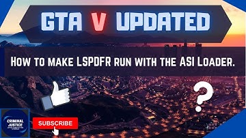How To Run LSPDFR With ASI Support/Loader! Just In Case You Didn