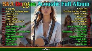 Download Lagu The Ultimate SKA Reggae Acoustic Full Album 🎶 Best Western Songs Cover Playlist 2025 🎧✨ MP3