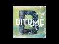 Bitume - Abgesang