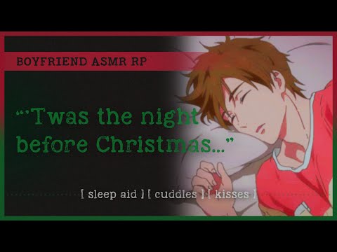 Christmas Eve snuggles with your boyfriend (ASMR RP M4A) 💤 [sleep aid] [cuddles] [kisses]