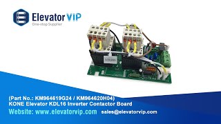 Full KM964619G24 KM964620H04 KONE Elevator KDL16 Inverter Contactor Board Guide