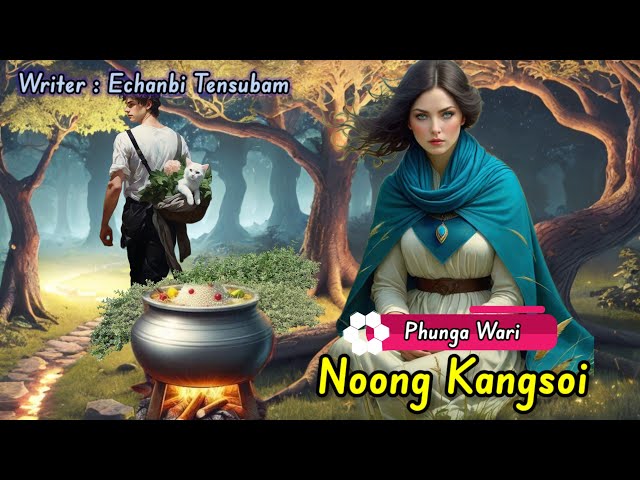 NOONG KANGSOI || Phunga Wari class=