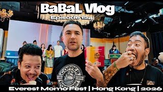 BaBaL Vlog-"Epic Flavors at Everest Momo Fest 2026: Hong Kong's Hidden Gem! | Episode 124"