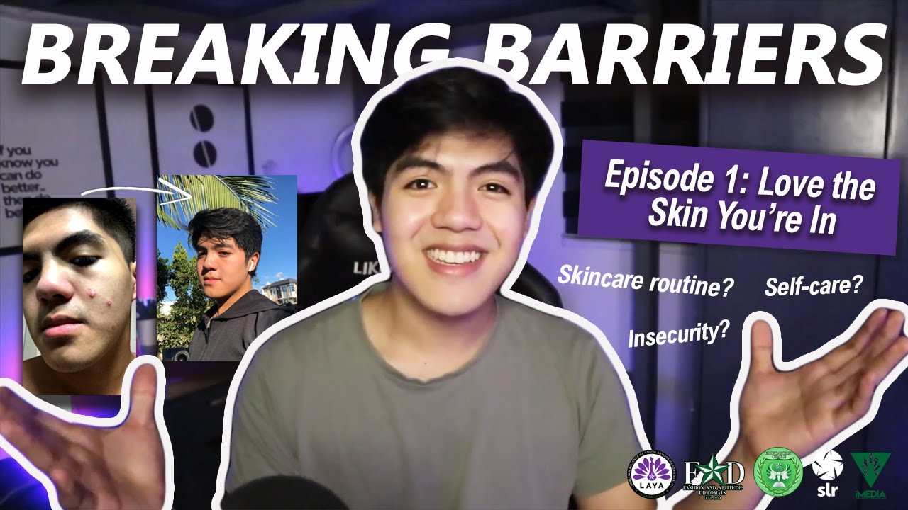 Breaking Barriers Episode 1: Love The Skin You're In (Arj Barcelona ...