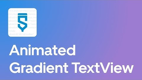 Animated Gradient TextView Android Library - Sketchware Pro