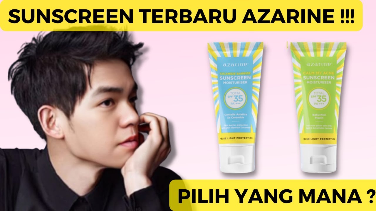 REVIEW SUNSCREEN AZARINE CALM MY ACNE UNTUK JERAWAT & CICAMIDE BARRIER