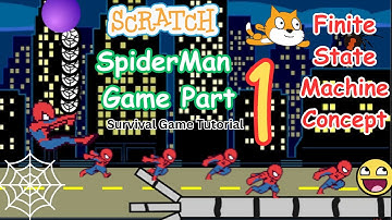 Spider man Survival Game In Scratch. Part 1 Tutorial Finite State Machine Concept