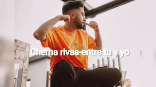 Chema rivas-entre tu y yo (letra)