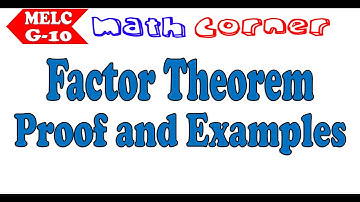 Factor Theorem | Proof and Examples | Grade 10 MELC