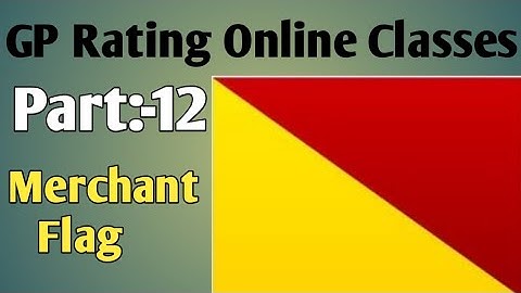 Use Of Flag GP Rating Online Classes GSK Part:-12