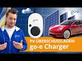 PV-Überschuss laden mit dem go-e Charger | E-Auto mit PV-Anlage laden | go-e