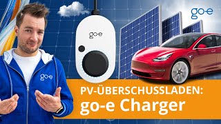 PV-Überschuss laden mit dem go-e Charger | E-Auto mit PV-Anlage laden | go-e