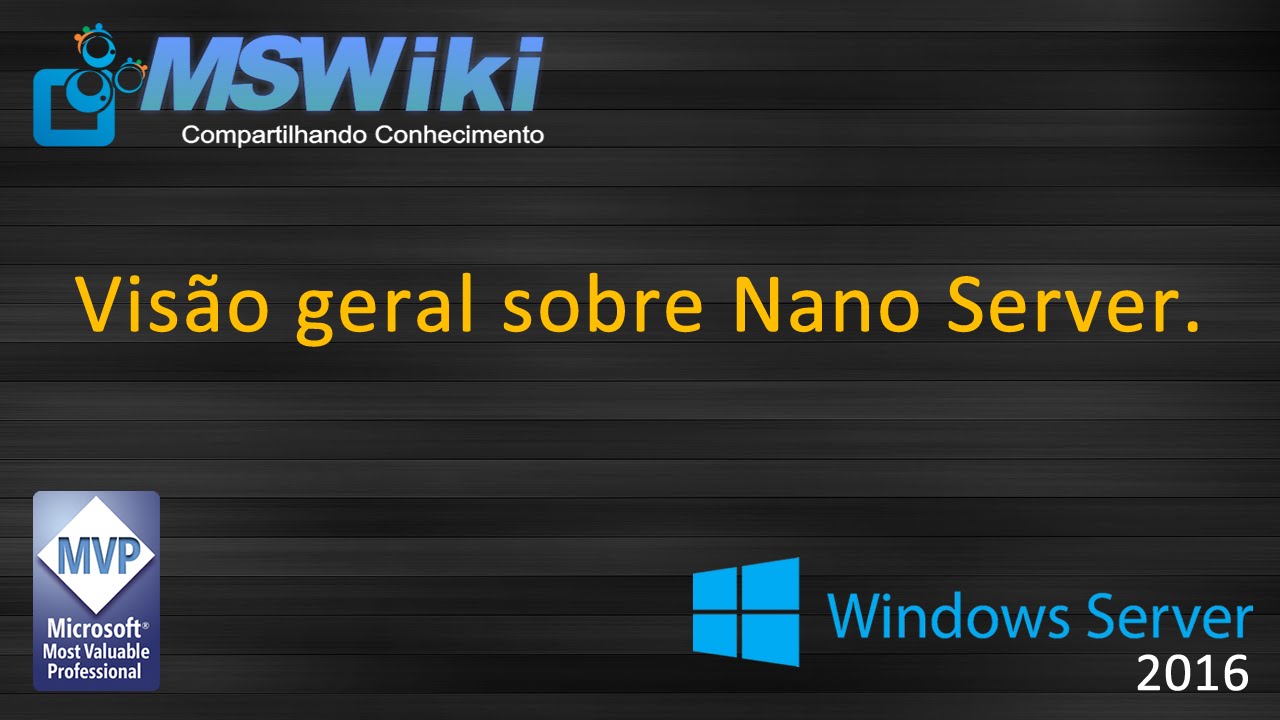 Windows Server 2016 Visão geral sobre Nano Server YouTube