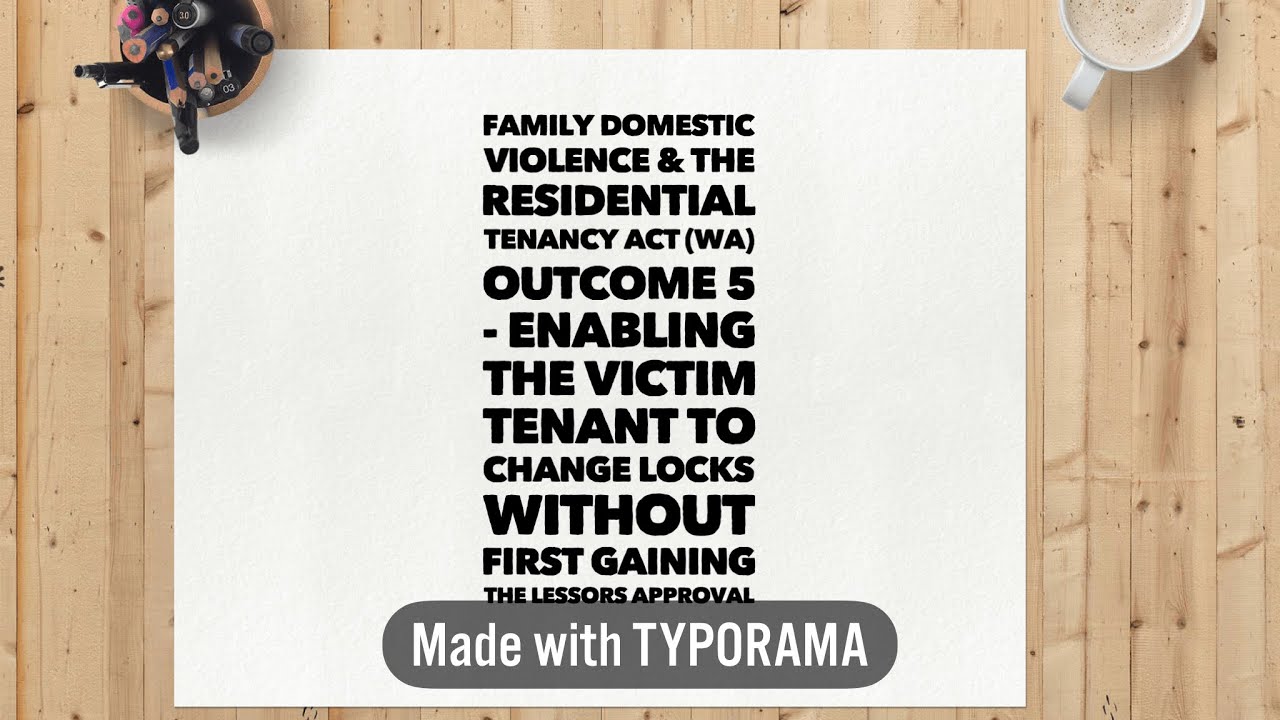 Family Domestic Violence and the RTA # 5 – Enabling the victim tenant to change locks