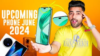 Crazy Upcoming Smartphones June 2024 !!