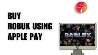 How to Buy Robux with Apple Pay