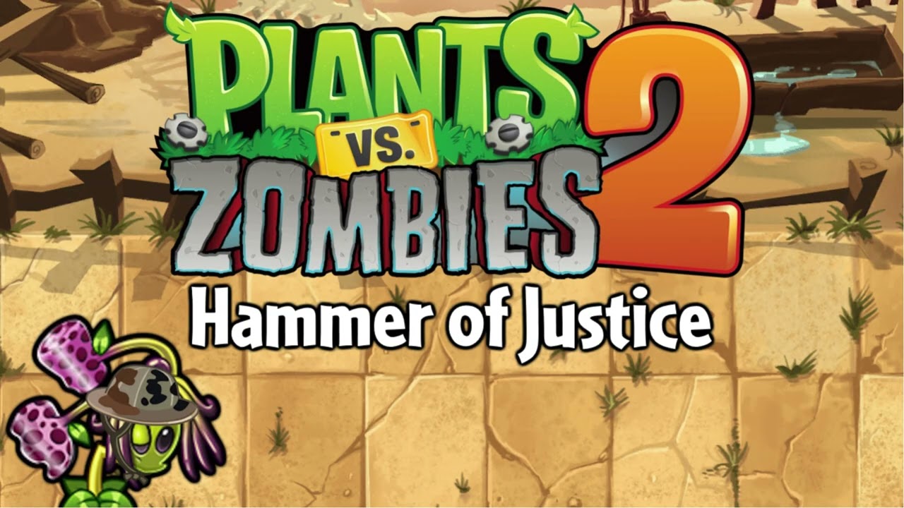 Hammeruit of Justice - Hammer of Justice in Plants vs Zombies 2 Soundfont