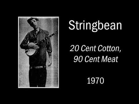 Stringbean - 20 Cent Cotton (1970)