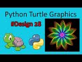 python turtle graphics tutorial || #design28 || Python graphics