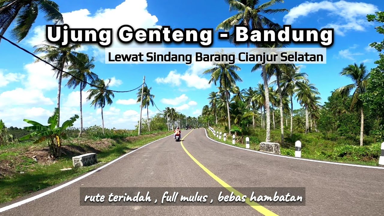 perjalanan BEBAS HAMBATAN Pulang dari Ujung Genteng ke Bandung Lewat Cianjur selatan