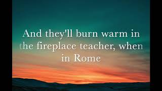 Nickel Creek - When in Rome Lyrics