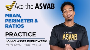 ASVAB Arithmetic Reasoning: Mean, Perimeter Word Problems & Ratios Explained!