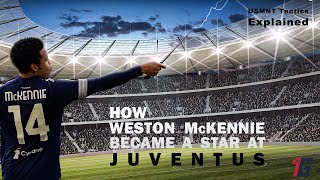 How Weston McKennie Became a Star at Juventus