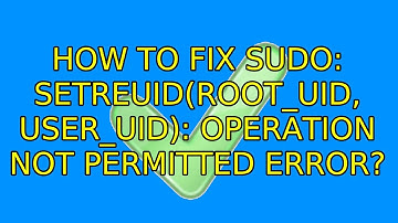 Ubuntu: How to fix sudo: setreuid(ROOT_UID, user_uid): Operation not permitted error?
