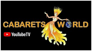 Bienvenue sur Cabarets-word TV, welcome to Cabarets-world TV, bienvenido a Cabarets-world TV
