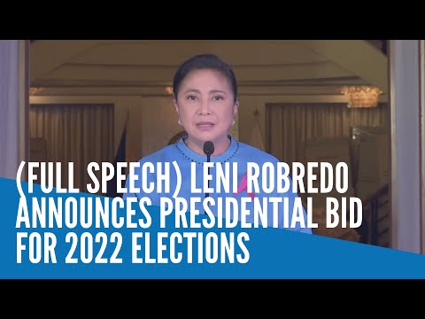 (FULL SPEECH) Leni Robredo announces presidential bid for 2022 elections