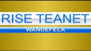 Rise Teanet - Wandefela