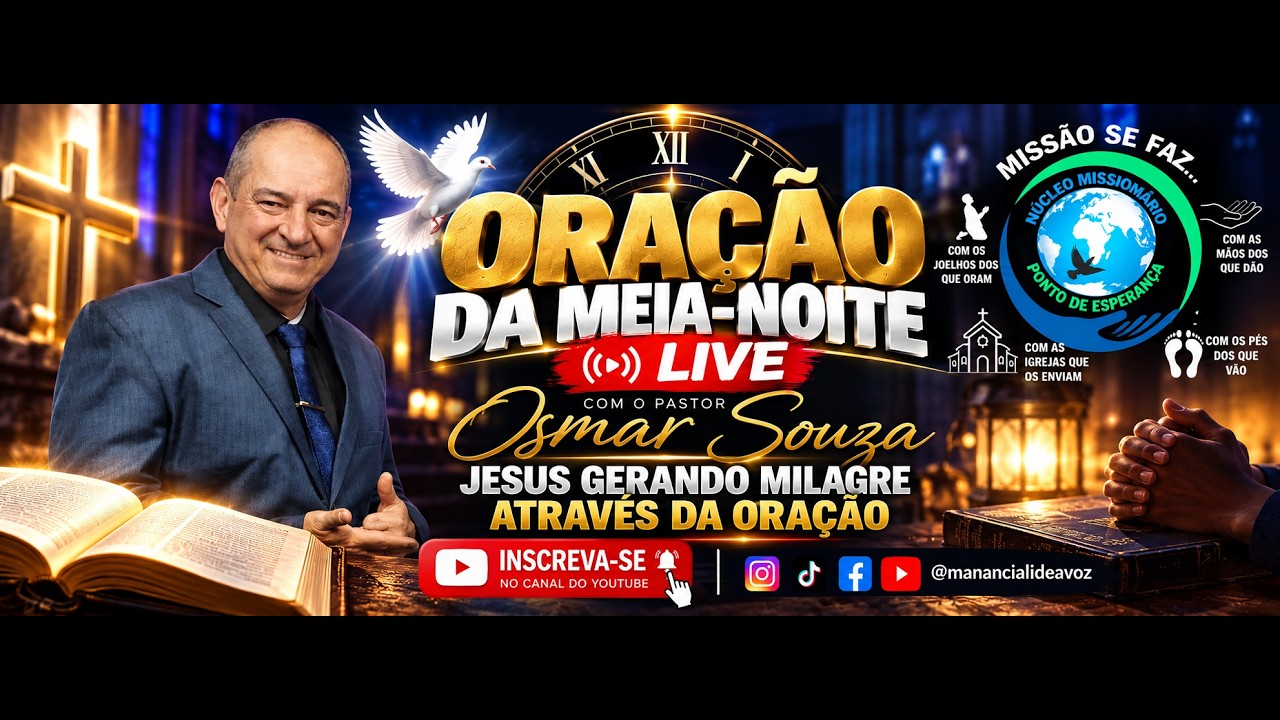 706 - ORAÇÃO DA MEIA NOITE - DEUS QUER FALAR COM VOCÊ