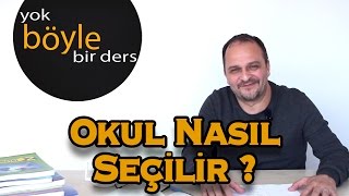 Okul Nasıl Seçilir ?