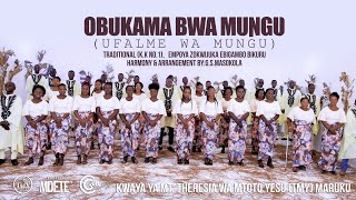 OBUKAMA BWA MUNGU (Ufalme Wa Mungu) - KWAYA YA MT. THERESIA WA MTOTO YESU (TMY)-MARUKU