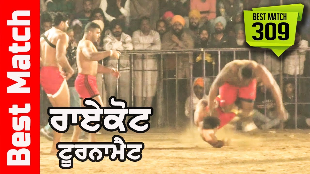 309 Best Match Bhinder Vs Chohla Sahib Raikot Ludhiana Kabaddi Tournament